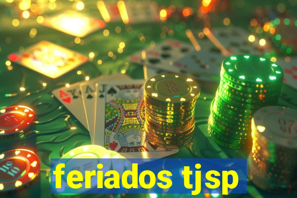 feriados tjsp